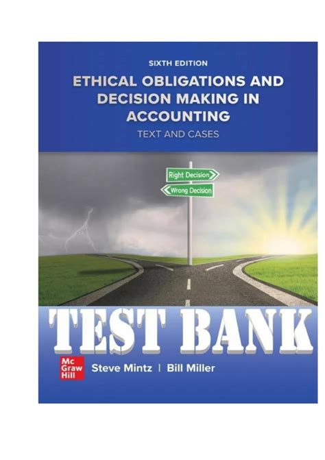 Test Bank For Ethical Obligations and Decision-Making in Accounting