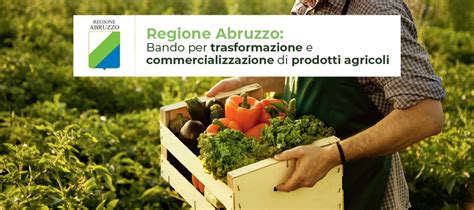 Il Blog Di Know How Regione Abruzzo Bando Per Trasformazione E