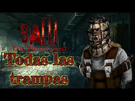 Todas Las Trampas En Saw El Videojuego YouTube