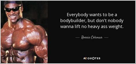 TOP 25 QUOTES BY RONNIE COLEMAN A Z Quotes