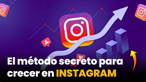 El Método Secreto Para Crecer En Instagram Youtube