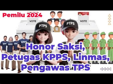 Simak Segini Honor Petugas Kpps Linmas Pengawas Tps Dan Saksi Pemilu