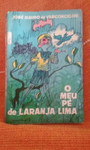 O Meu Pé De Laranja Lima José Mauro De Vasconcelos R 23 00 em