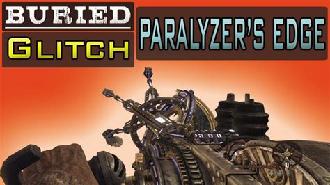 Black Ops 2 Buried Glitch Paralyzer S Edge YouTube