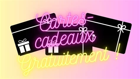 Comment Avoir Des Cartes Cadeaux Gratuitement Youtube