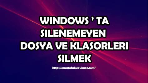 Silinmeyen Klas Rleri Silme Programs Z Mustafa B K Lmez