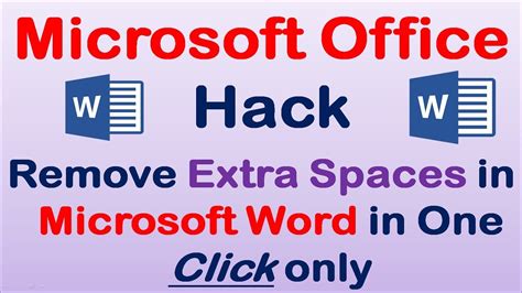 Microsoft Office Hack Remove Extra Spaces In Microsoft Word In One Click Only Very Helpful