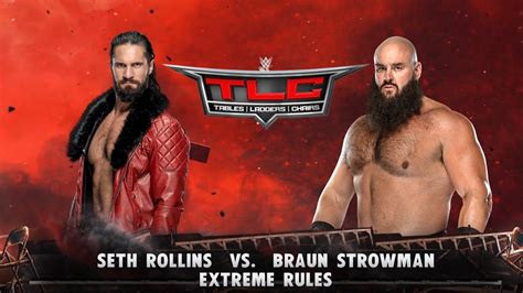 Seth Freakin Rollins Vs Braun Strowman In A Extreme Rules Match