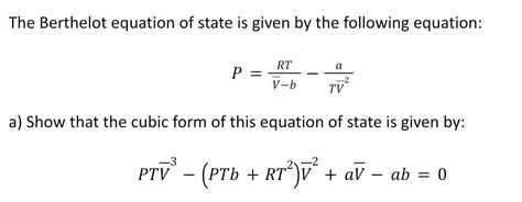 Solved The Berthelot Equation Of State Is Given By The Chegg