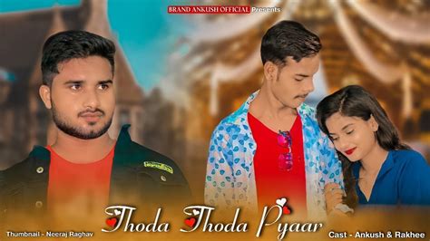 Thoda Thoda Pyar Hua Tumse Sidharth Malhotra Neha Sharma Stebin Ben Youtube