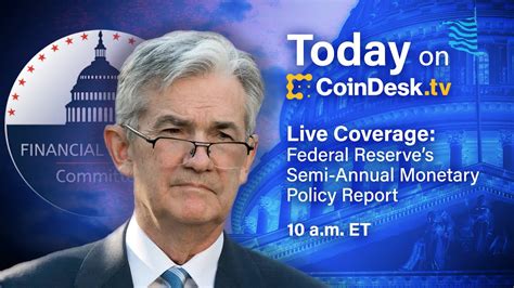 Live Coverage Fed Chair Powell Testifies Before Congress On Monetary Policy Youtube