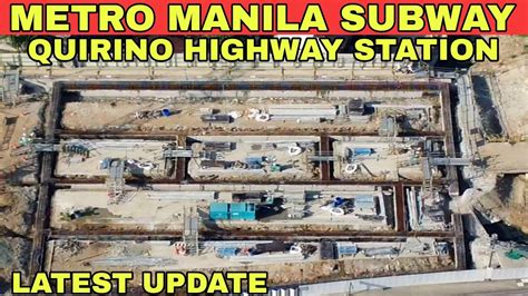 Latest Update Metro Manila Subway Quirino Highway Station Update