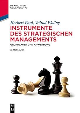 Instrumente Des Strategischen Managements Grundlagen Und Anwendung De