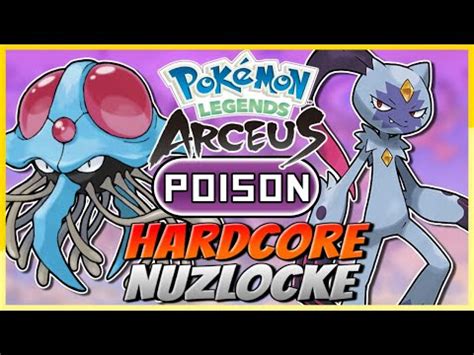 Pokémon Legends Arceus POISON Types Only Hardcore Nuzlocke YouTube