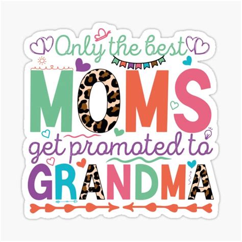 Only The Best Moms Get Promoted To Grandma Sticker By Aimaneko