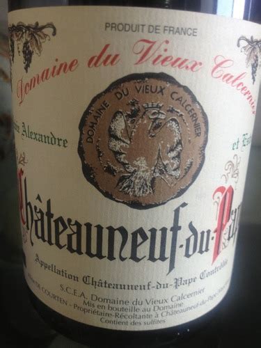 2006 Domaine du Vieux Calcernier Cuvée Alexandre et Estelle Châteauneuf