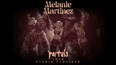 Melanie Martinez Amuletevil Portals Tour Studio Version Youtube