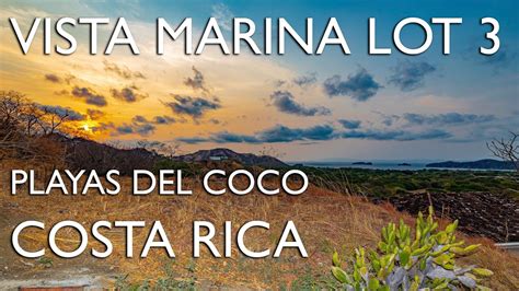 For Sale Vista Marina Lot Playas Del Coco Guanacaste Costa Rica