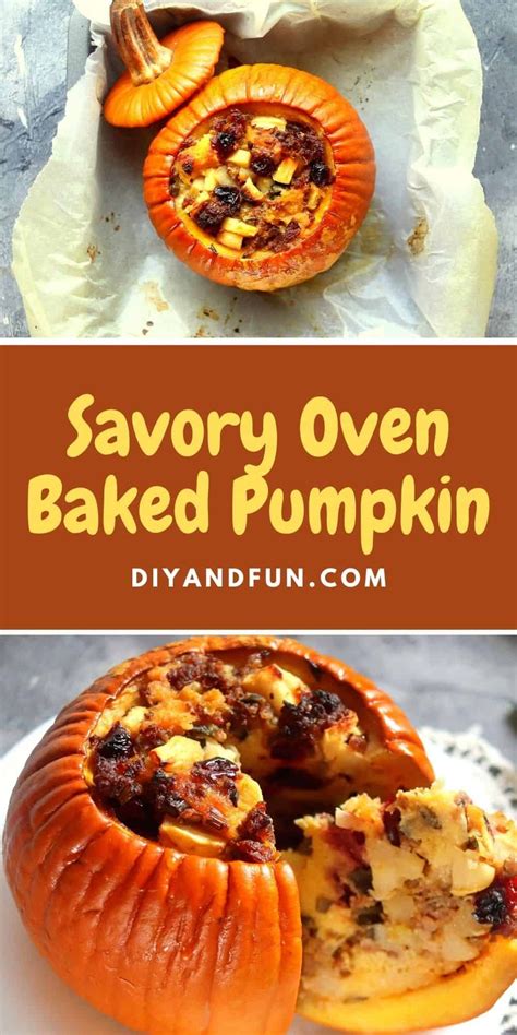 Savory Oven Baked Stuffed Pumpkin A Delicious Fall Inspired Recipe Idea That Is Perf Savory