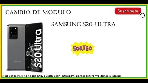 Cambio De Modulo Samsung S20 Ultra Sanmar Desmontar Y Cambiar La