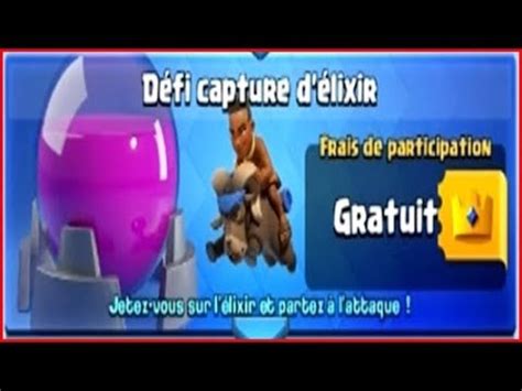 CLASH ROYALE FR SUPER DEFI CAPTURE D ELIXIR MEILLEUR DECK YouTube