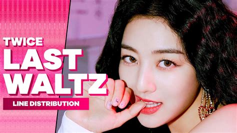 Twice Last Waltz Line Distribution Youtube