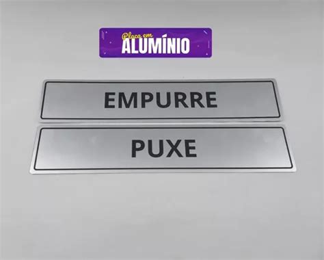 Kit Placas Sinaliza O Portas Puxe Empurre Alum Nio X Cm