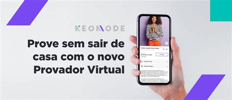 Provador Virtual E Tabela De Medidas Prove Sem Sair De Casa Neomode