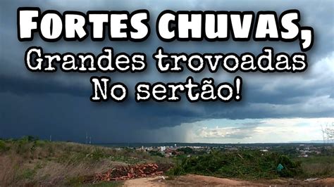 Fortes chuvas e trovoadas no sertão chuva nordeste sertão YouTube