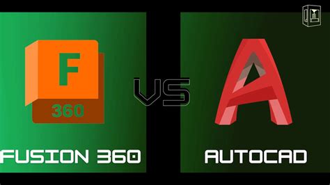 Fusion 360 Vs Autocad Which Cad Software Is Best Youtube