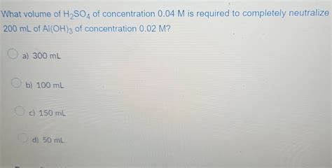 Solved What volume of H2SO4 ﻿of concentration 0.04M ﻿is | Chegg.com