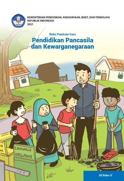 Buku Panduan Guru Ppkn Untuk Sd Kelas Iv Buku Kurikulum Merdeka