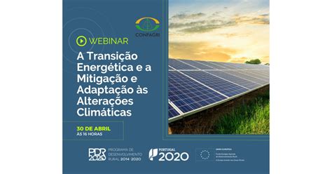 Webinar A Transição Energética e a Mitigação e Adaptação às Alterações