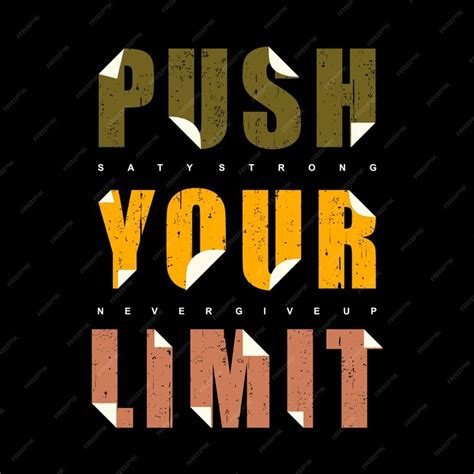 Premium Vector Push Your Limit Lettering Graphic Typography Vector T