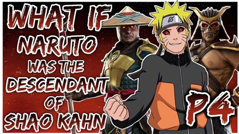 What If Naruto Was The Descendant Of Shao Kahn Part