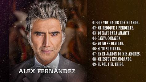 Alejandro Fernandez Éxitos Sus Lo Mejor Canciones Alejandro Fernandez