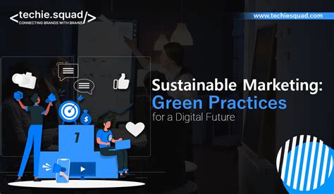 Sustainable Marketing Green Practices For A Digital Future