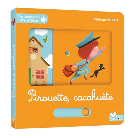 Pirouette Cacahu Te Le Livre De La Comptine Manipuler Pour Enfant