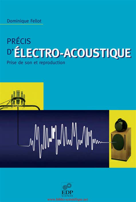 SOLUTION Pr Cis D Lectro Acoustique Prise De Son Et Reproduction