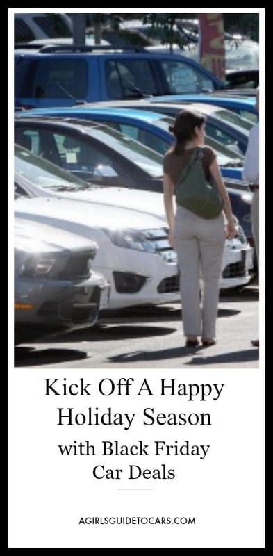 Black Friday Car Deals Can Lead to a Happy Holiday - A Girls Guide to Cars