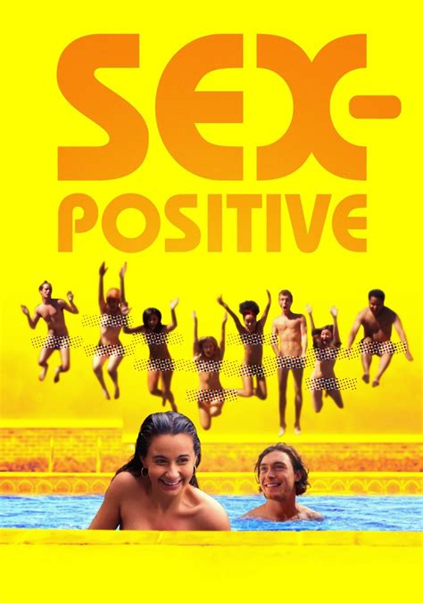 Sex Positive Streaming Where To Watch Movie Online