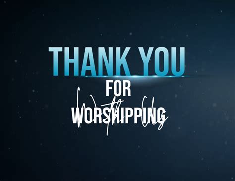 Thank You For Worshipping With Us Background