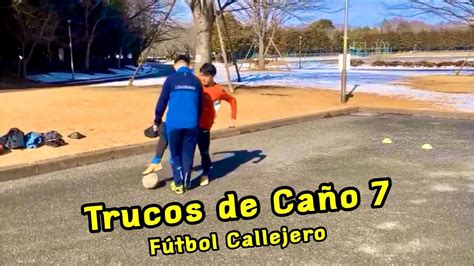 La Compilación de Trucos y Técnicas de Caño 7 Fútbol Callejero