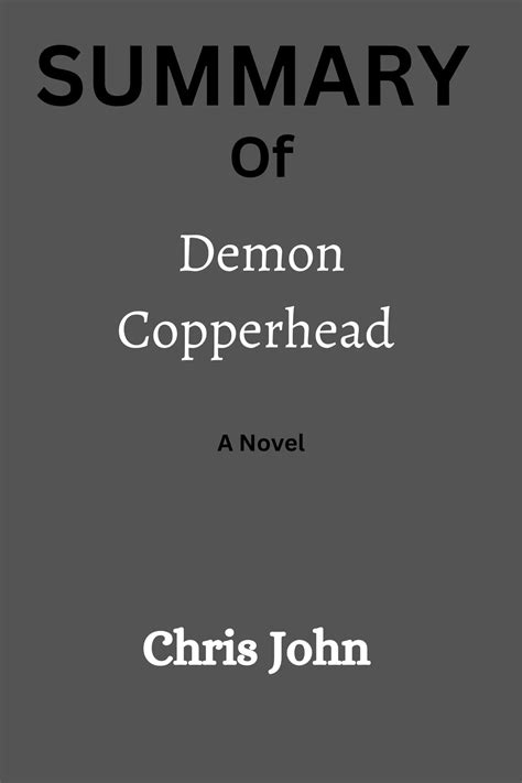 Summary Of Demon Copperhead A Novel By Barbara Kingsolver By Chris