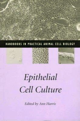 Epithelial Cell Culture | NHBS Academic & Professional Books