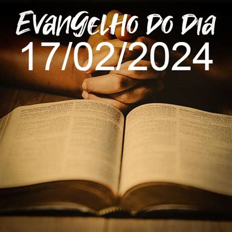 Evangelho Do Dia 17 02 2024 Lucas 5 27 32 Meu Amigo Jesus