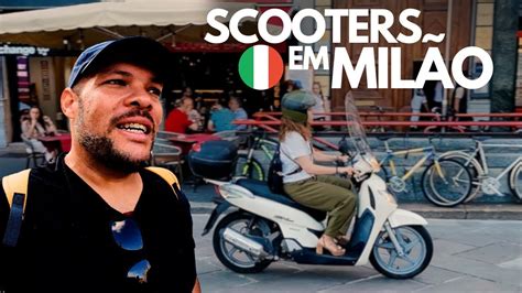 Quais as SCOOTERS encontramos nas RUAS de MILÃO Itália VLOG YouTube