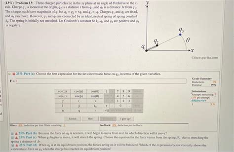 Solved 135 Problem 13 Three Charged Particles Lie In The Chegg