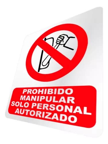 Letrero Prohibido Manipular Solo Personal Autorizado Cartel Mercadolibre