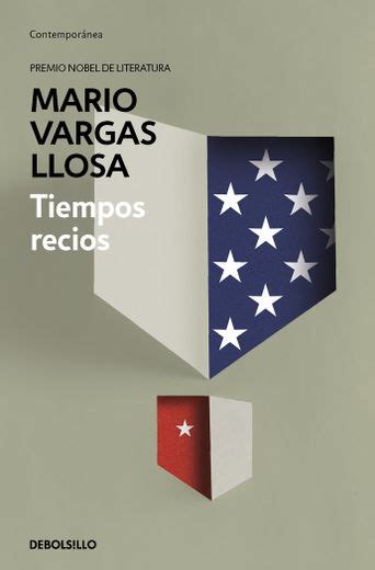 Libro Tiempos Recios De Mario Vargas Llosa Buscalibre